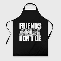 Фартук Friends Dont Lie