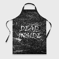 Фартук кулинарный Dead Inside надпись и брызги, цвет: 3D-принт