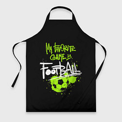 Фартук кулинарный Моя любимая игра футбол, цвет: 3D-принт