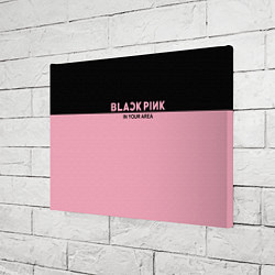 Холст прямоугольный Black Pink: In Your Area, цвет: 3D-принт — фото 2