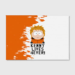 Холст прямоугольный Кенни вечно живой!, цвет: 3D-принт — фото 2