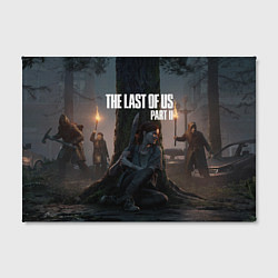 Холст прямоугольный The Last of Us part 2, цвет: 3D-принт — фото 2