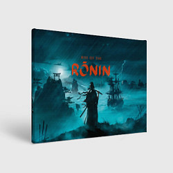 Картина прямоугольная Ронин rise of the ronin