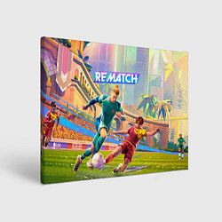 Холст прямоугольный Rematch pro edition, цвет: 3D-принт