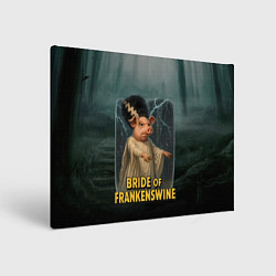Холст прямоугольный Франкенштейн свинья невеста, цвет: 3D-принт
