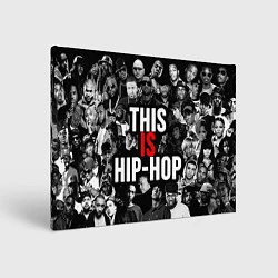 Картина прямоугольная This is hip-hop