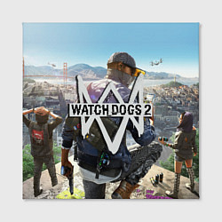 Холст квадратный Watch Dogs 2, цвет: 3D-принт — фото 2