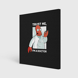 Картина квадратная Zoidberg: Trust Me