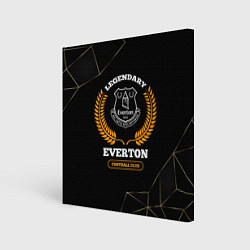 Картина квадратная Лого Everton и надпись Legendary Football Club на