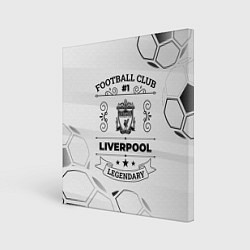 Картина квадратная Liverpool Football Club Number 1 Legendary