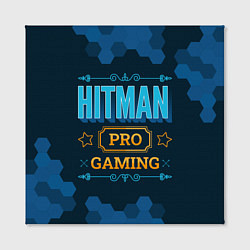 Холст квадратный Игра Hitman: PRO Gaming, цвет: 3D-принт — фото 2