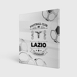 Картина квадратная Lazio Football Club Number 1 Legendary