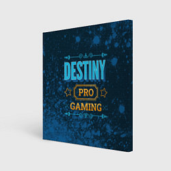Картина квадратная Игра Destiny: PRO Gaming