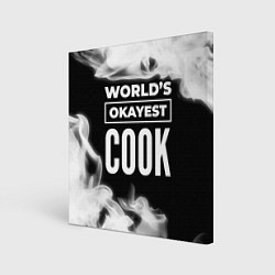 Картина квадратная Worlds okayest cook - dark