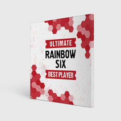 Холст квадратный Rainbow Six: Best Player Ultimate, цвет: 3D-принт