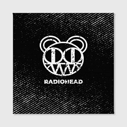 Холст квадратный Radiohead с потертостями на темном фоне, цвет: 3D-принт — фото 2