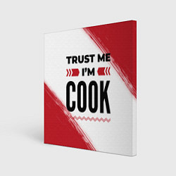 Картина квадратная Trust me Im cook white