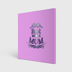 Картина квадратная День матери - Лучшая Мама