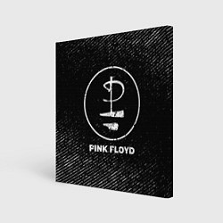 Холст квадратный Pink Floyd с потертостями на темном фоне, цвет: 3D-принт