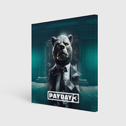 Холст квадратный Payday 3 bear, цвет: 3D-принт