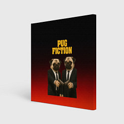 Холст квадратный Пародия - Криминальное чтиво с мопсами, цвет: 3D-принт