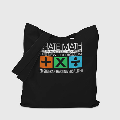 Сумка-шоппер Ed Sheeran: I hate math / 3D-принт – фото 1