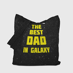 Сумка-шоппер The Best Dad in Galaxy