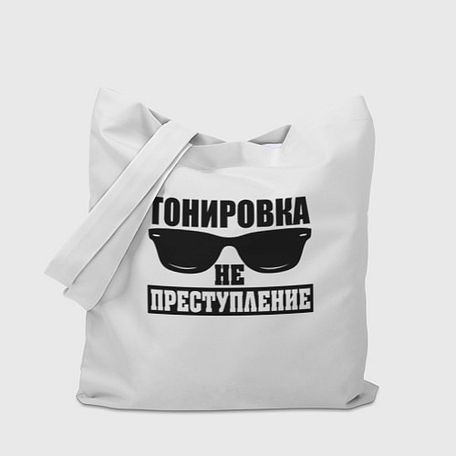 Сумка-шоппер Тонировка не преступление! / 3D-принт – фото 1