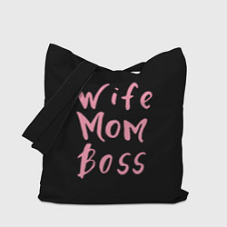 Сумка-шопер Wife Mom Boss, цвет: 3D-принт