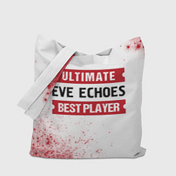 Сумка-шоппер EVE Echoes: best player ultimate