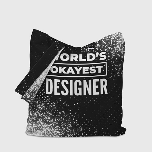 Сумка-шоппер Worlds okayest designer - dark / 3D-принт – фото 1