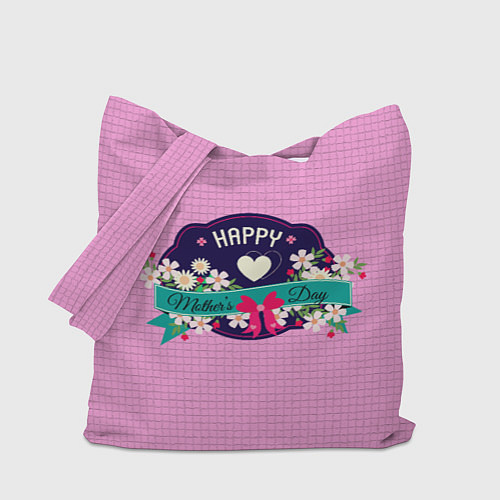 Сумка-шоппер Happy Mothers Day - эмблема / 3D-принт – фото 1