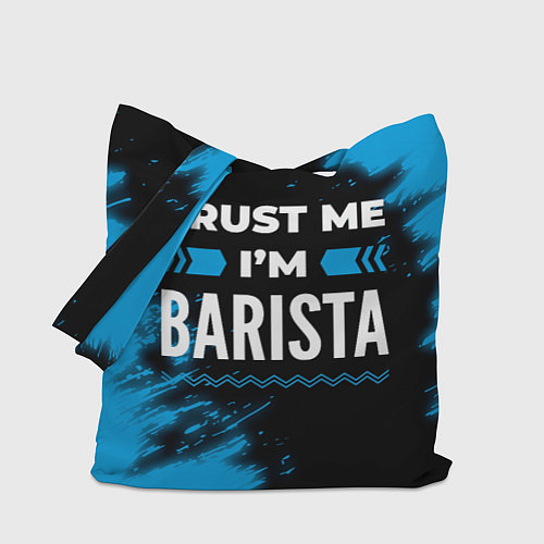 Сумка-шоппер Trust me Im barista dark / 3D-принт – фото 1