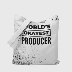 Сумка-шопер Worlds okayest producer - white, цвет: 3D-принт