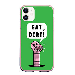 Чехол iPhone 11 матовый Eat Dirt, цвет: 3D-светло-розовый