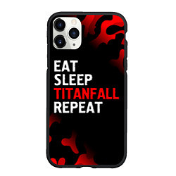 Чехол iPhone 11 Pro матовый Eat Sleep Titanfall Repeat Милитари, цвет: 3D-черный