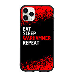 Чехол iPhone 11 Pro матовый Eat Sleep Warhammer Repeat - Спрей