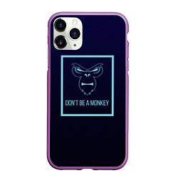 Чехол iPhone 11 Pro матовый Dont be a monkey, цвет: 3D-фиолетовый