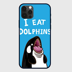 Чехол iPhone 12 Pro Max I eat dolphins