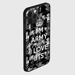 Чехол для iPhone 12 Pro Max I am army and I lover BTS, цвет: 3D-черный — фото 2