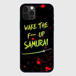 Чехол iPhone 12 Pro Max WAKE THE F*** UP SAMURAI