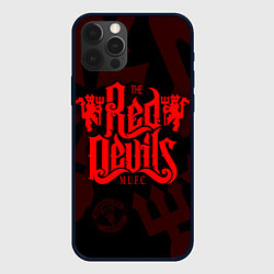 Чехол для iPhone 12 Pro Max МАНЧЕСТЕР ЮНАЙТЕД КРАСНЫЕ ДЬЯВОЛЫ RED DEVILS, цвет: 3D-черный