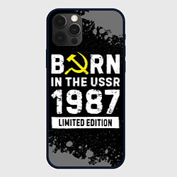 Чехол для iPhone 12 Pro Max Born In The USSR 1987 year Limited Edition, цвет: 3D-черный