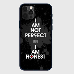 Чехол для iPhone 12 Pro Max I am not perfect, but I am honest, цвет: 3D-черный