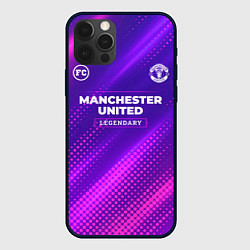 Чехол для iPhone 12 Pro Max Manchester United legendary sport grunge, цвет: 3D-черный