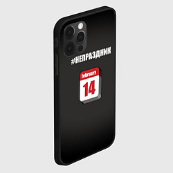 Чехол для iPhone 12 Pro Max 14 февраля, хэштег не праздник, цвет: 3D-черный — фото 2