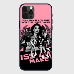 Чехол для iPhone 12 Pro Max Dua Lipa and Blackpink, цвет: 3D-черный