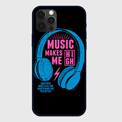 Чехол iPhone 12 Pro Музыка делает меня лучше