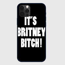 Чехол для iPhone 12 Pro It's Britney Bitch, цвет: 3D-черный