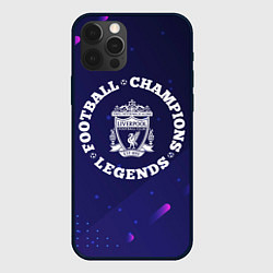 Чехол для iPhone 12 Pro Символ Liverpool и круглая надпись Football Legend, цвет: 3D-черный
